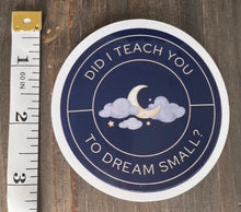 Load image into Gallery viewer, Ateez Hongjoong 'Did I teach you to dream small?' sticker, gift for KPop fan, Ateez merch